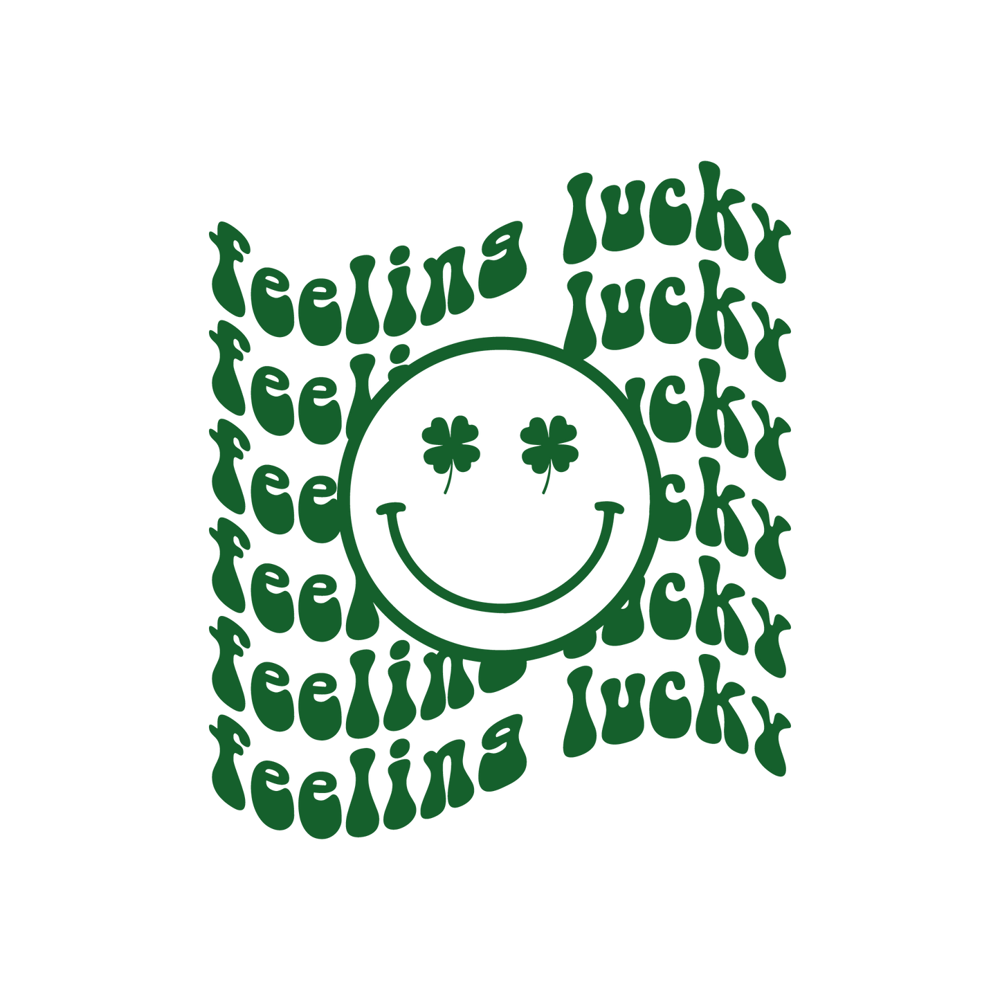 Feeling Lucky Smile DTF Transfer