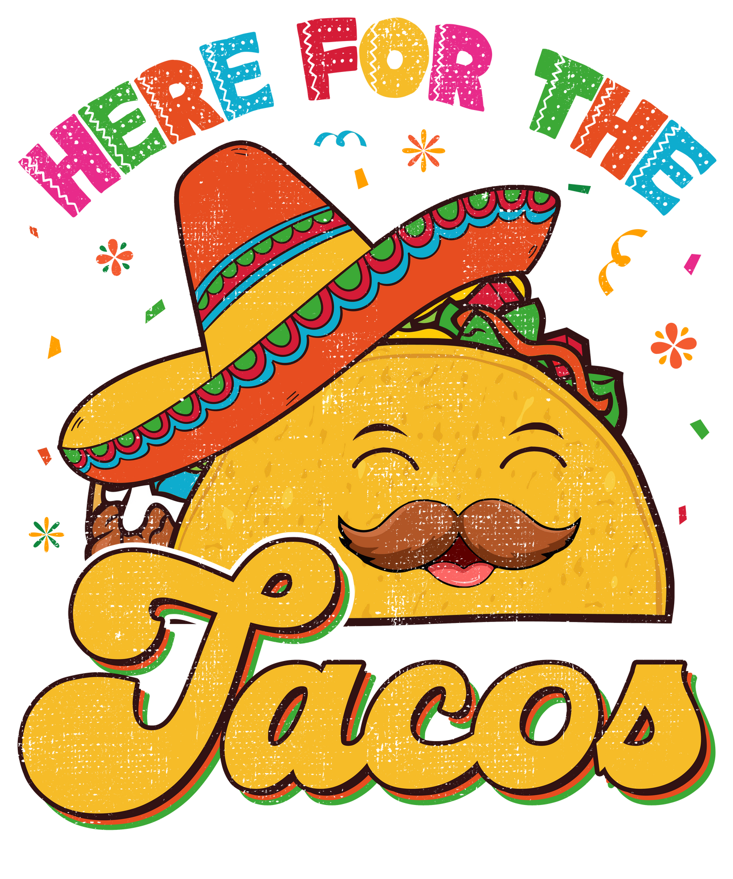 Here for the Tacos DTF Transfer