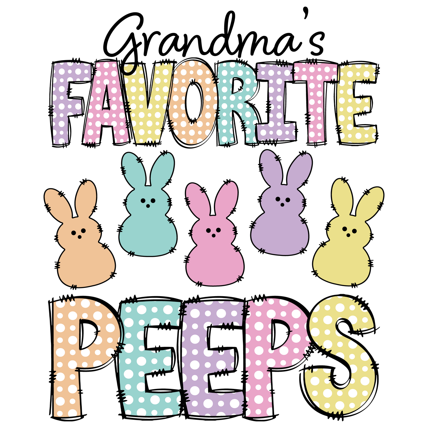 Grandma's favorite Peeps DTF Transfer