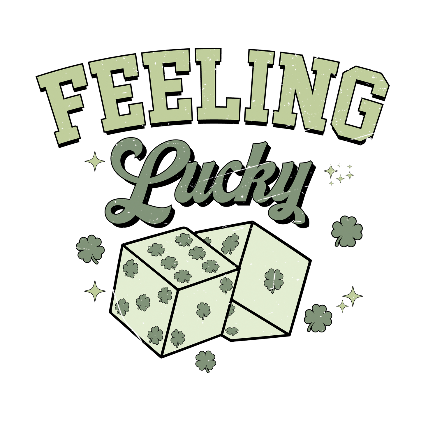 Feeling Lucky DTF Transfer