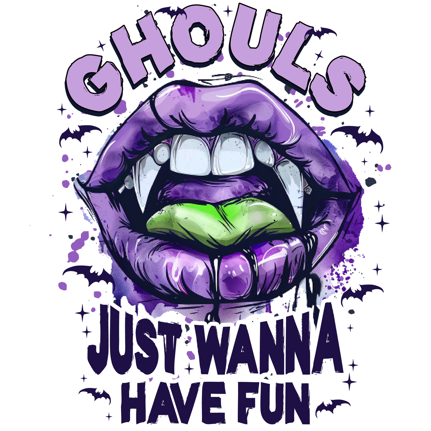 Ghouls Just Wanna Have Fun DTF Transfer