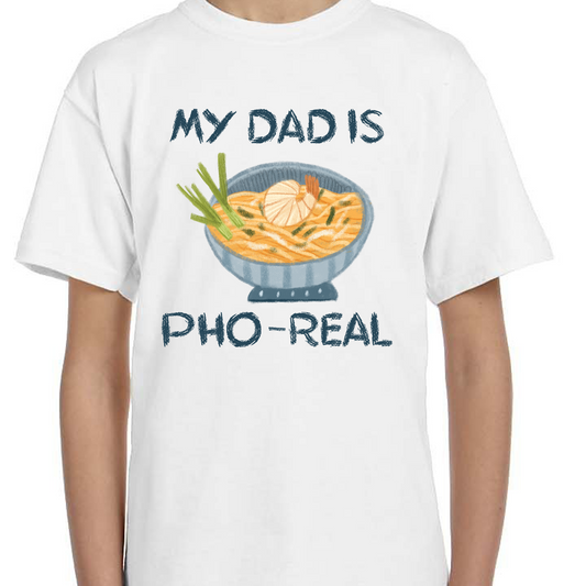 My Dad is pho real