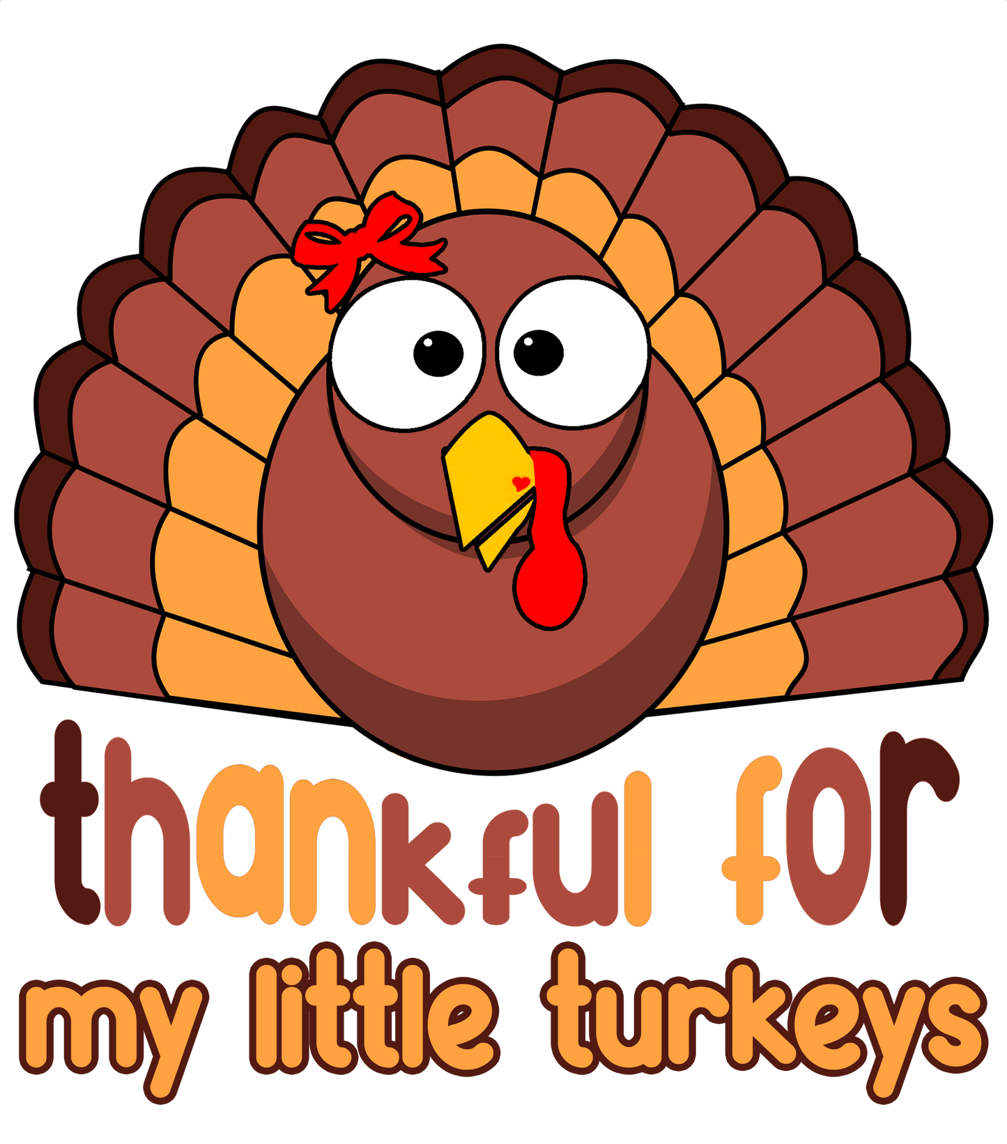 Thankful for My Little Turkeys DTF Transfer